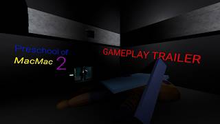 Preschool of MacMac 2 | Official Gameplay Trailer