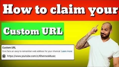 HOW TO CLAIM YOUR CUSTOM URL OF YOUR YOUTUBE CHANNEL | Khennes TV