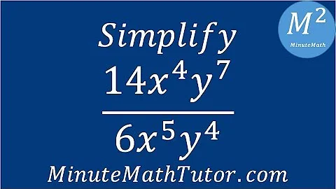 Simplify 14x^4y^7/6x^5y^4