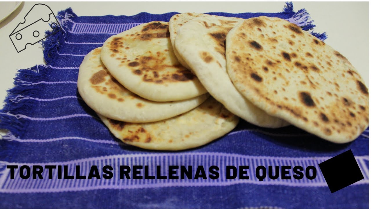 Tortillas de Harina rellenas de Queso Cocinando al día👩‍🍳 YouTube