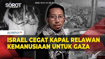 Suasana Mencekam! Kapal Kemanusiaan Gaza Sumud Flotilla Dicegat Militer Israel, Relawan Ditahan