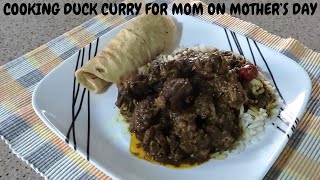 MY DUCK CURRY RECIPE FOR MOM ON MOTHER'S DAY!