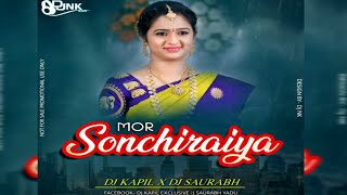 Mor Sonchiraiya - Cg Dj Remix - Dj Kapil x Dj Saurabh