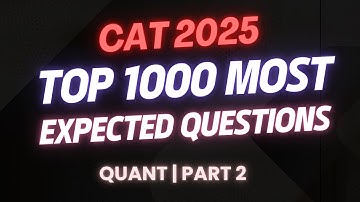 CAT 2025 1000 Most Expected Quant Questions | CAT Quant | Part 2 #catexam #cat2025 #catquant