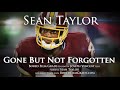 Sean Taylor - Gone But Not Forgotten