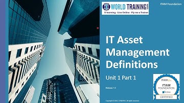 IT Asset Management Definition | ITAMORG | IT Asset Management Foundation ITAM | 1WorldTraining.com