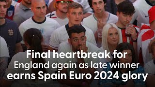ENGLAND: Final Heartbreak for Three Lions Again as Late Winner Earns Spain Euro 2024 Glory