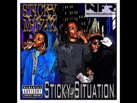 Still Stickin - Sticky Muzik