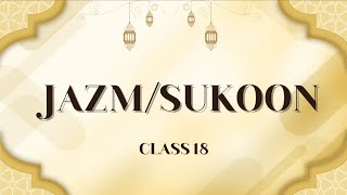 Jazm (sukoon) |Takhti no.11 and 12 | Basic Tajweed course | Class -18 | By: Sister Alina Javed 