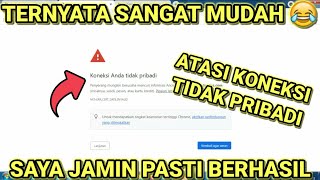 Cara Atasi Koneksi Anda Tidak Pribadi Di Google Chrome