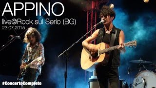 Appino@Rock Sul Serio (BG) [CONCERTO COMPLETO] 23.07.2015