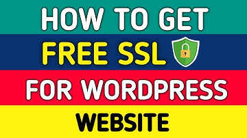 How To Install A Free SSL Security Certificate On Your WordPress Website 2020