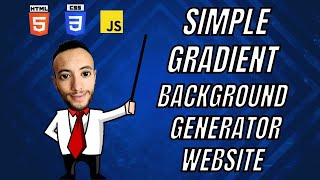 [ARABIC TUTORIAL] Create a Linear Gradient Background Generator using HTML/CSS/JavaScript