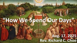 "How We Spend Our Days" (2025-08-17)