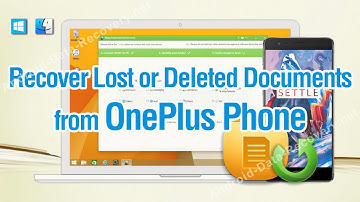 How to Recover Lost or Deleted Documents from OnePlus Phone