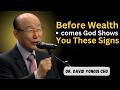 Before Wealth comes God Shows You These Signs