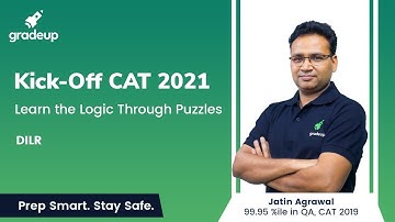 Kick-Off CAT 2021 | Learn the Logic Through Puzzles | DILR | Jatin Agrawal | Gradeup