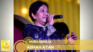 Video thumbnail of "Asmah Atan - Muda Remaja (Official Audio)"