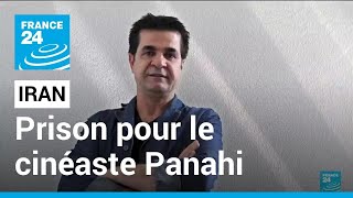 Iran: le cinéaste arrêté Jafar Panahi doit purger une peine de six ans de prison • FRANCE 24