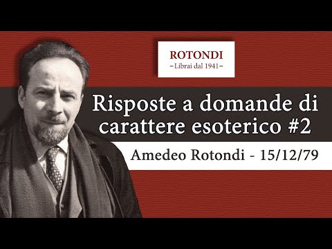 Answers to Esoteric Questions #2 - Amedeo Rotondi