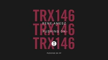 Rene Amesz - Pushing On (Extended Mix)
