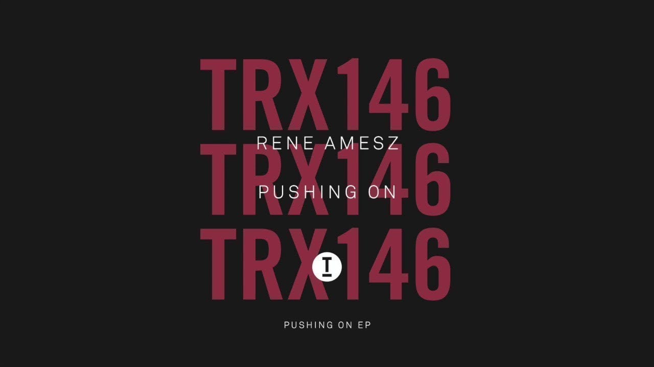 Watch Rene Amesz - Pushing On (Extended Mix) on YouTube Watch Rene Amesz - Pushing On (Extended Mix) on YouTube