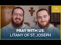 Pray with Us: Litany of St. Joseph