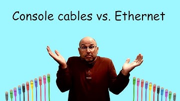 Consoles vs. Ethernet