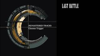 Remastered Tracks: Chrono Trigger - Last Battle