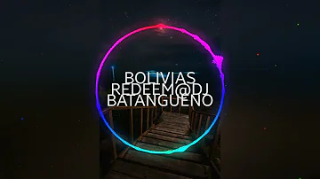 BOLIVIAS REDEEM Remix [Bass Boosted ]