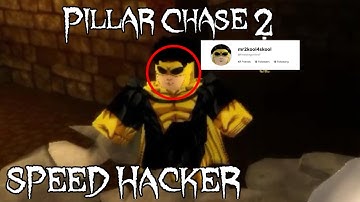 (Pillar Chase 2) Speed Hacker