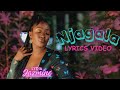 Njagala - Lydia Jazmine (Lyrics Video)