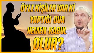 ÖYLE KİŞİLER VAR Kİ YAPTIĞI DUA HEMEN KABUL OLUR? / Kerem Önder