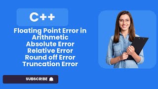 Floating point errors C++ | Absolute Error | Relative Error | Round Off Error | Truncation Error