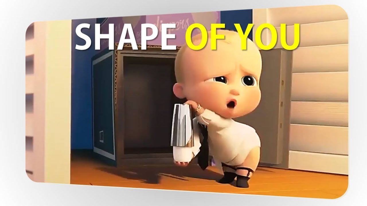 THE BOSS BABY (MUSIC VIDEO) |ED SHEERAN - SHAPE OF YOU