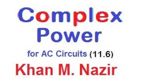 Complex Power || Apparent Power || Real || Example 11.11 || Practice Problem 11.11 || ENA 11.6(E)