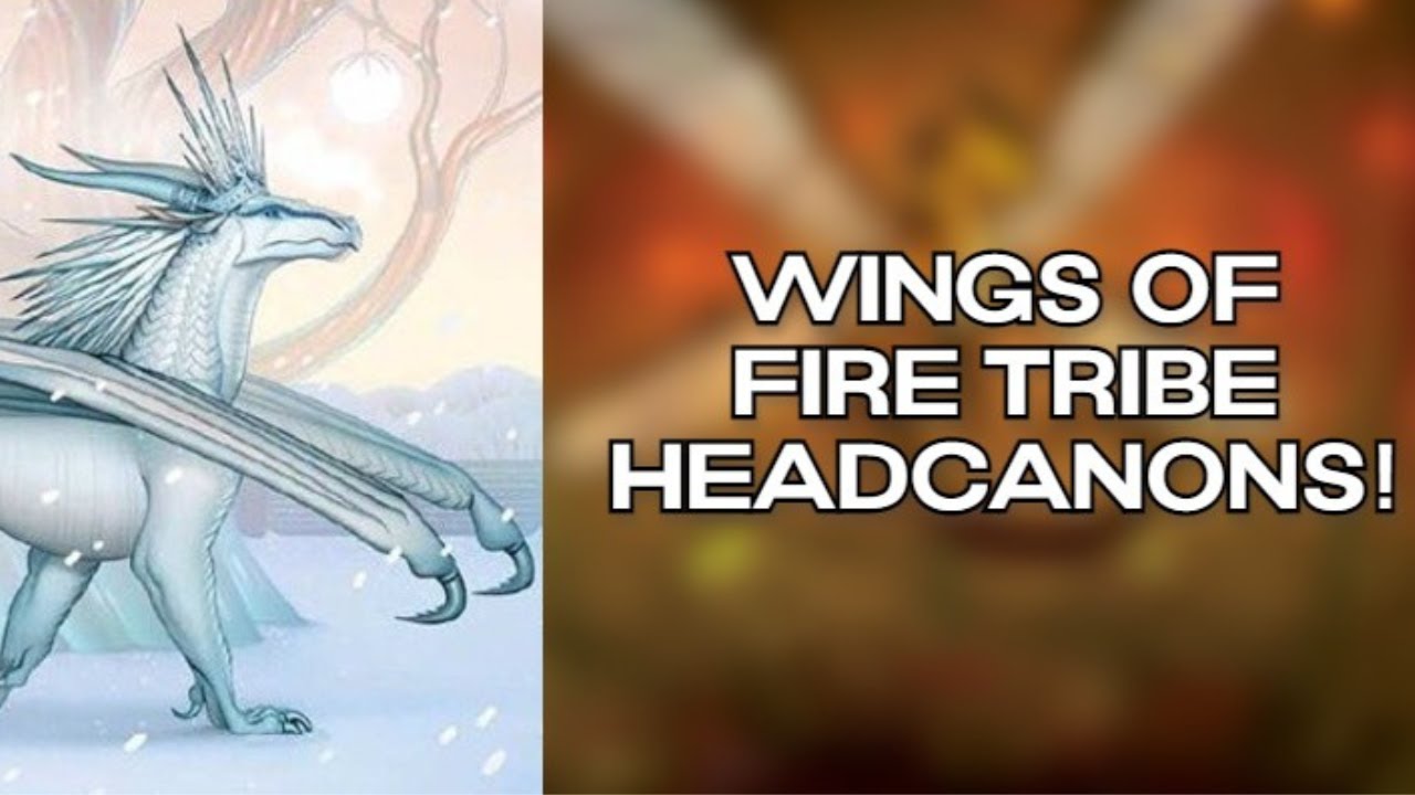 The BEST Wings Of Fire Tribe Headcanons! YouTube