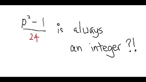[Number Theory] Why is square of a prime (greater than 3) minus 1 always divisible by 24?