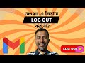 Gmail - এ কিভাবে লগআউট করব