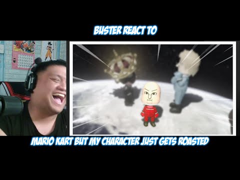 Buster Reaction To Smii7Y | Mario Kart But My Character Just Gets Roasted