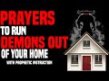 Targeted prayers to drive demons out your home