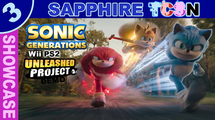 Sonic Generations: Wii PS2 Unleashed Project Demo ⸢Sapphire TCSN⸥