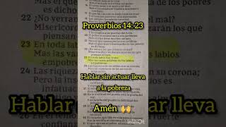 proverbios 14: 23. #promesasdedios #palabradios #promesasbiblicas #biblia #reflexionescristianas proverbios 14: 23. #promesasdedios #palabradios #promesasbiblicas #biblia #reflexionescristianas