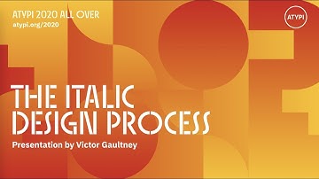 The Italic Design Process | Victor Gaultney | ATypI 2020 All Over