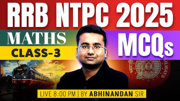 RRB NTPC Maths Classes 2025 | RRB NTPC Maths Practice Set | Important MCQs #3 | By Abhinandan Sir
