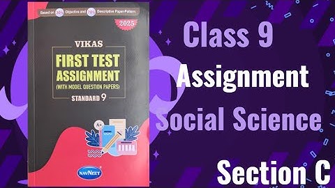 Class 9 Social Science| Vikas First Test Assignment 2025 SS Section C Chapter 1 , 3 | English Medium