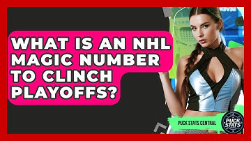 What Is An NHL Magic Number To Clinch Playoffs? - Puck Stats Central