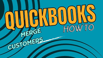 QuickBooks Guide Merging Customers