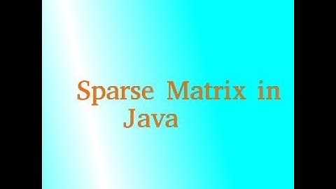 sparse matrix in java