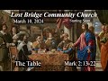 Lost bridge community church service live  march 10 2024  jonny parker